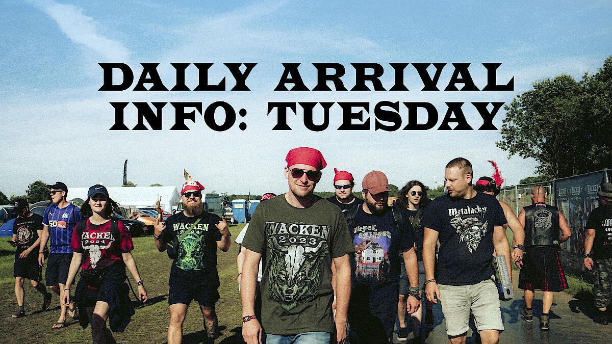 WOA 2024 Arrival Information for Tuesday! Wacken Open Air